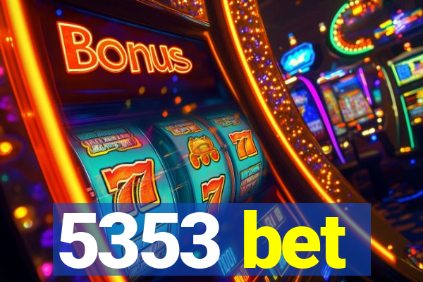 5353 bet