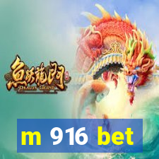 m 916 bet