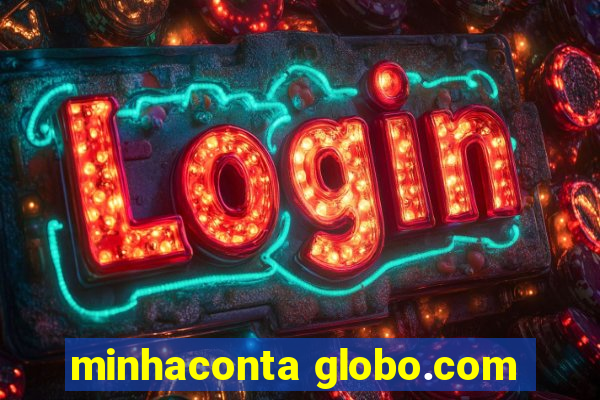minhaconta globo.com