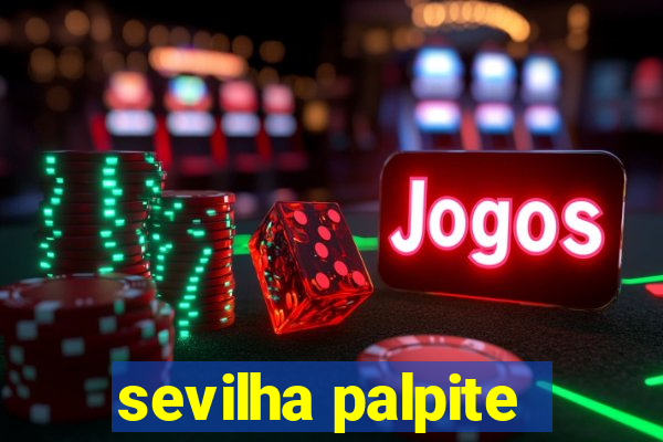 sevilha palpite