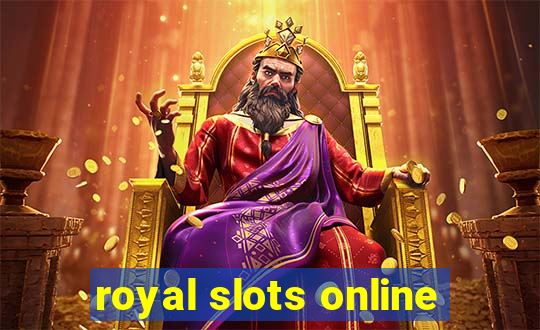 royal slots online