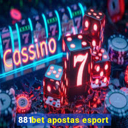 881bet apostas esport