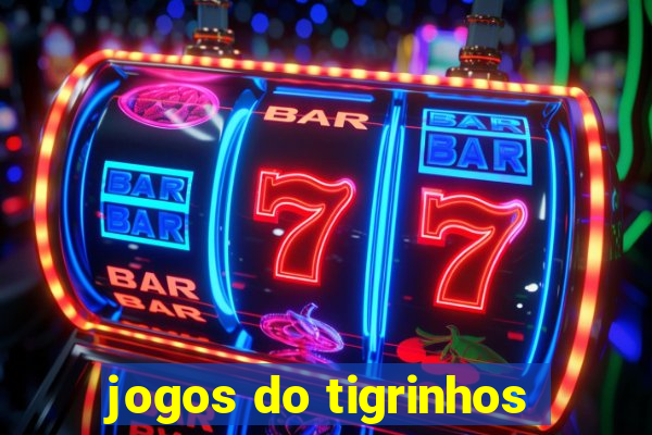 jogos do tigrinhos