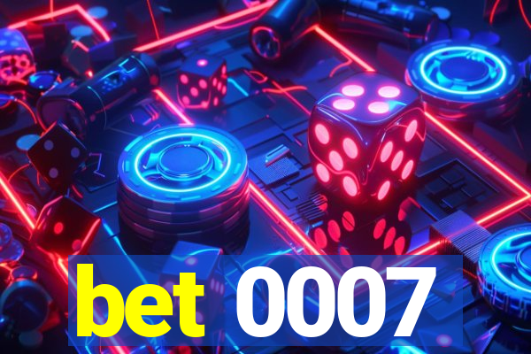 bet 0007