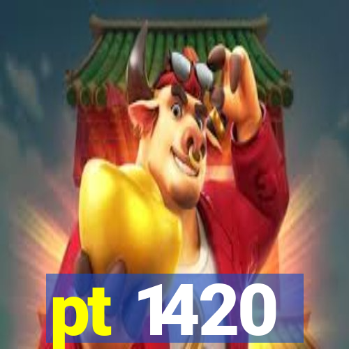 pt 1420
