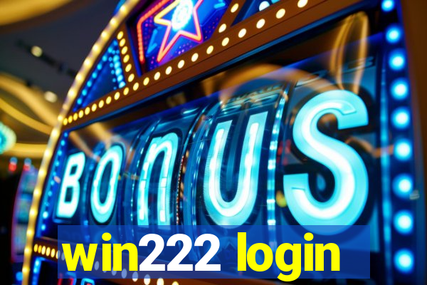 win222 login