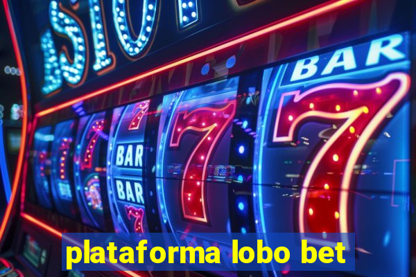 plataforma lobo bet