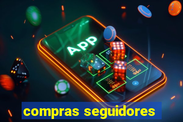 compras seguidores