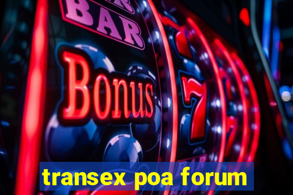 transex poa forum