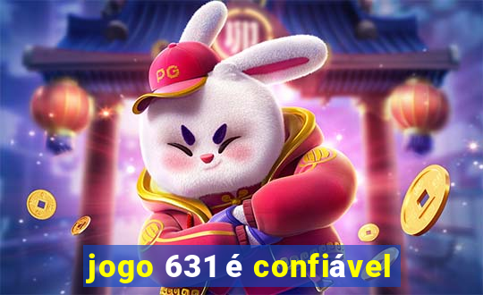 jogo 631 é confiável