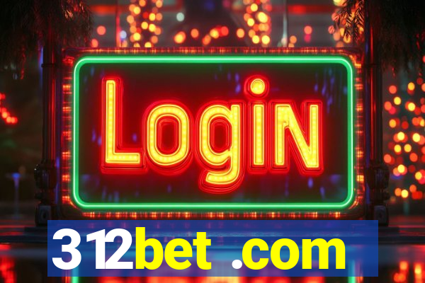 312bet .com