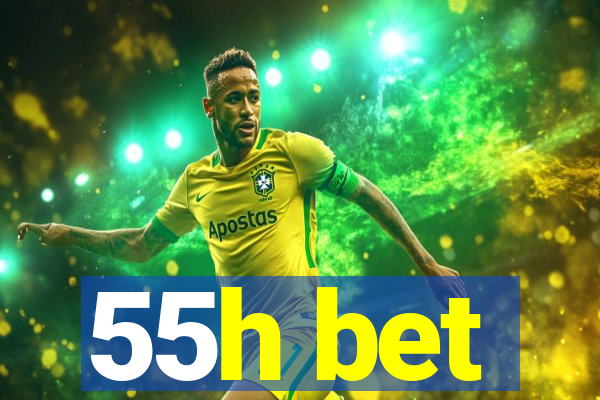 55h bet