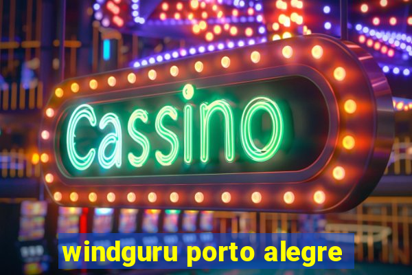 windguru porto alegre