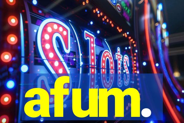 afum.
