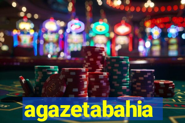 agazetabahia