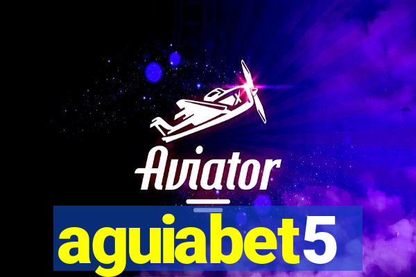 aguiabet5
