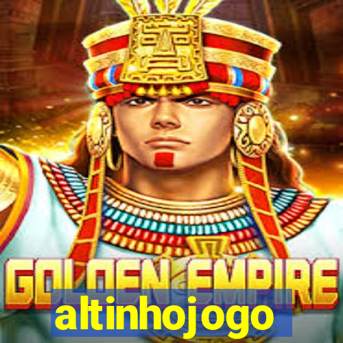 altinhojogo