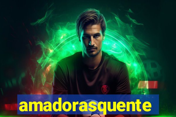 amadorasquente
