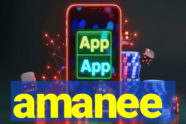 amanee