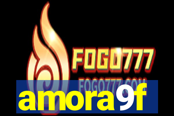 amora9f