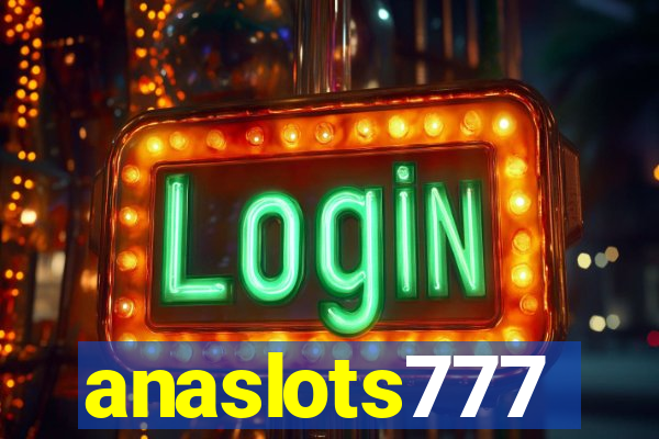 anaslots777