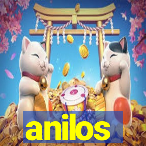 anilos