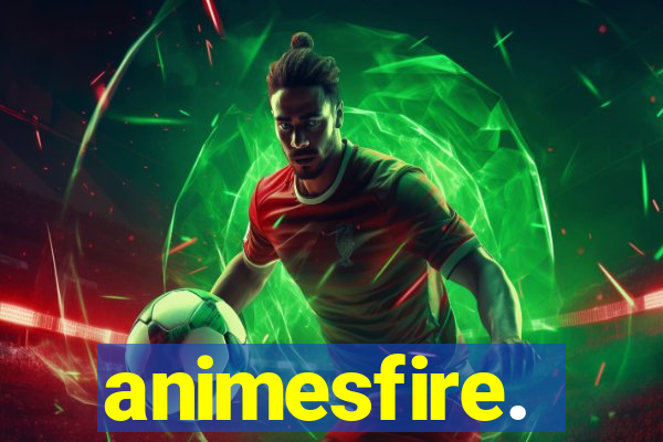 animesfire.