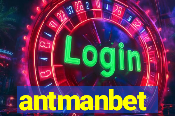 antmanbet