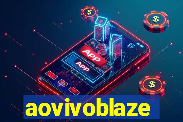 aovivoblaze