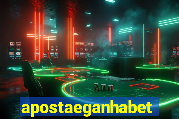 apostaeganhabet