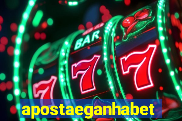 apostaeganhabet