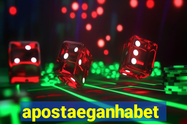 apostaeganhabet