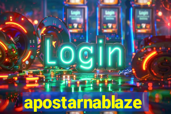 apostarnablaze