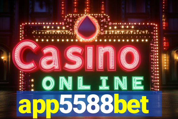 app5588bet