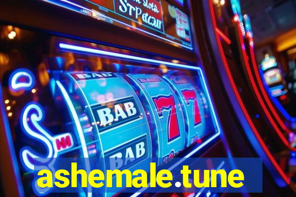 ashemale.tune
