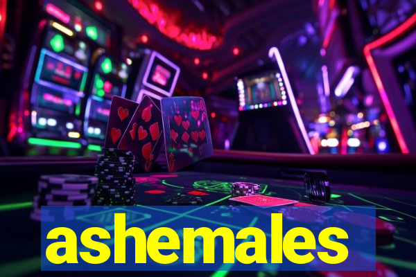 ashemales
