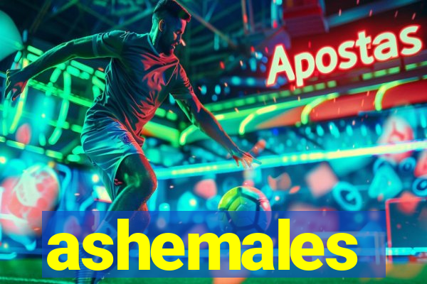 ashemales