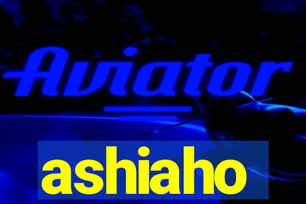 ashiaho