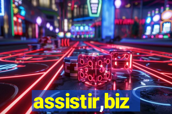 assistir,biz
