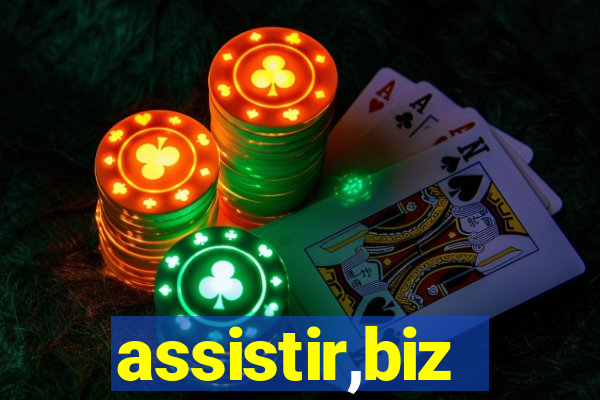 assistir,biz