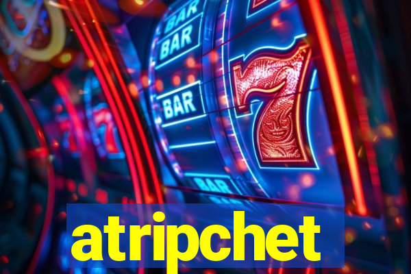 atripchet