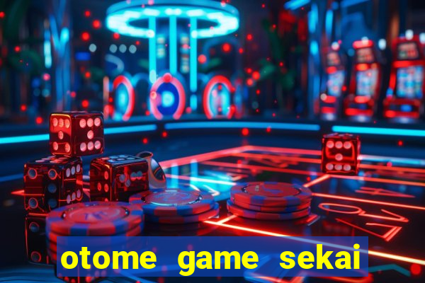 otome game sekai assistir dublado