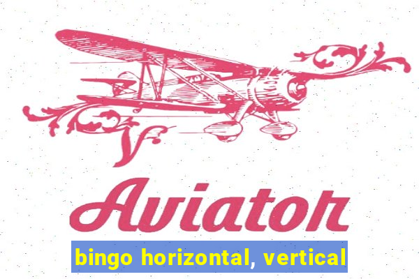 bingo horizontal, vertical