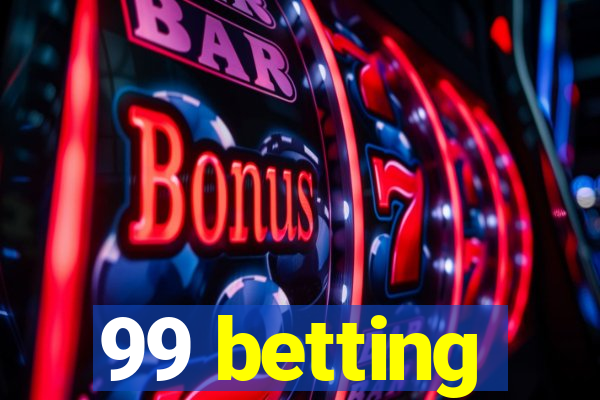99 betting
