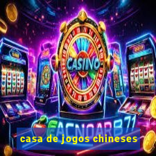 casa de jogos chineses