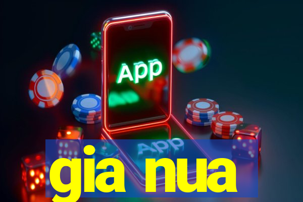gia nua