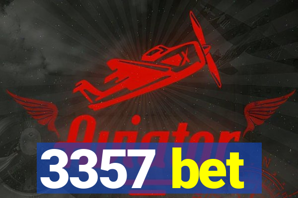 3357 bet