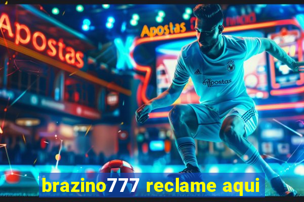 brazino777 reclame aqui
