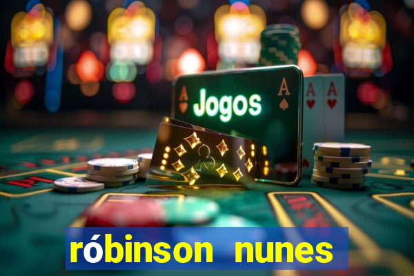 róbinson nunes empresário fortuna