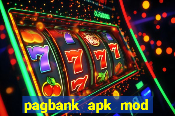 pagbank apk mod dinheiro infinito